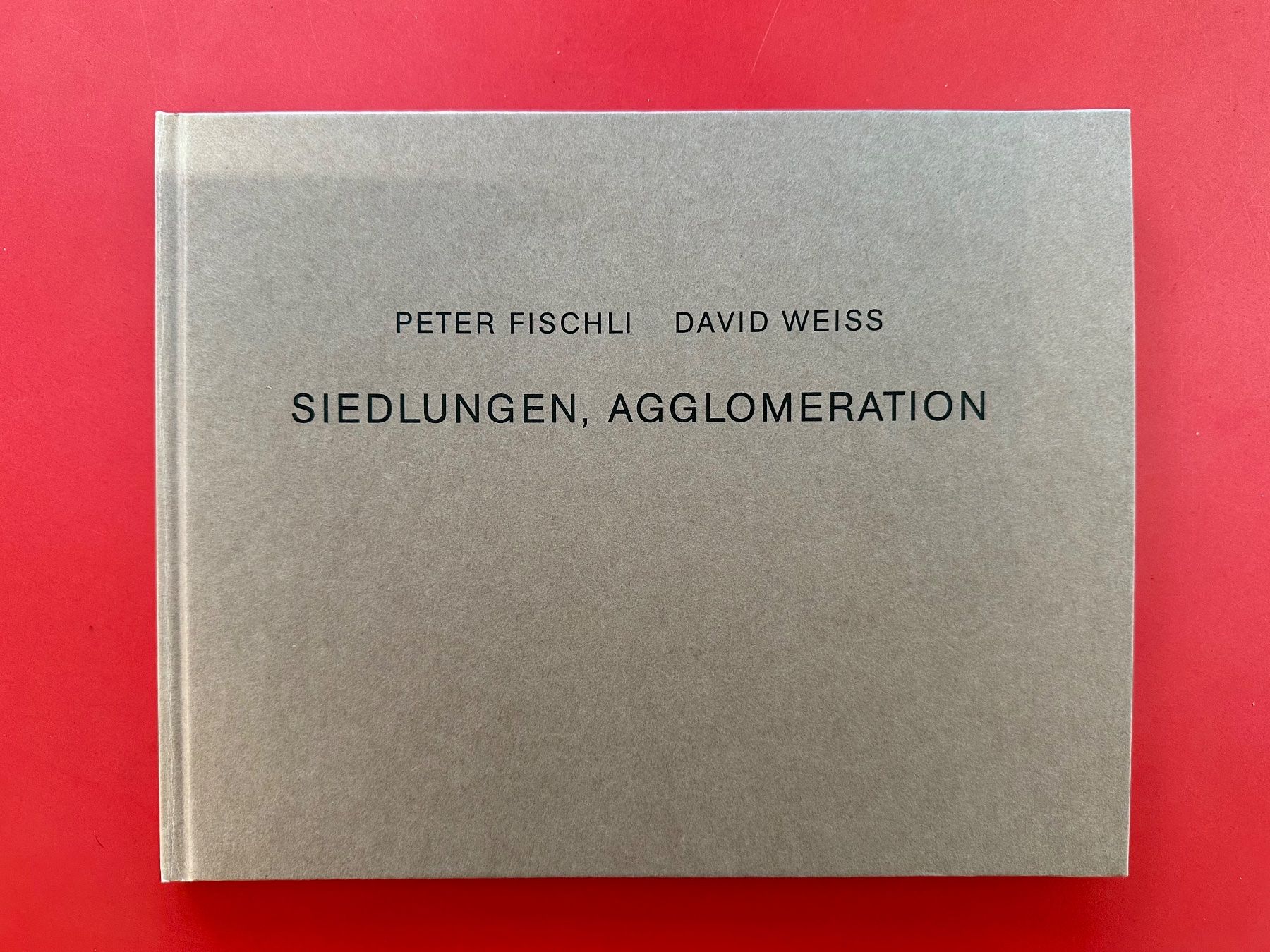 Libri: SIEDLUNGEN, AGGLOMERATION / PETER FISCHLI, DAVID WEISS 1993 – Usato da Zürich venduto da EYEBOOKS