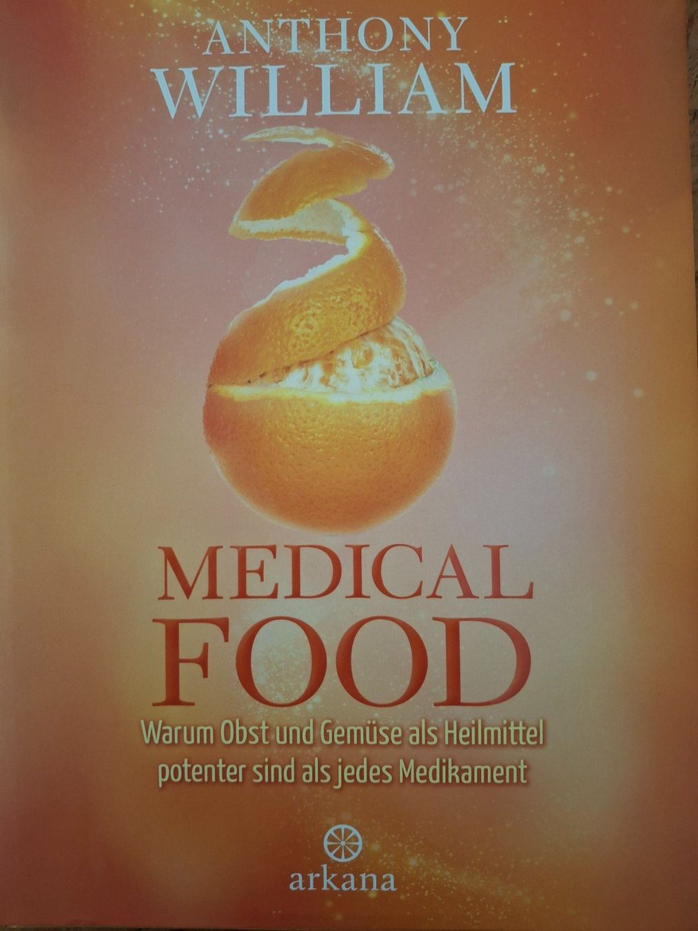 Libri: Medical Food - Anthony William – Usato da Courlevon venduto da Eiscool