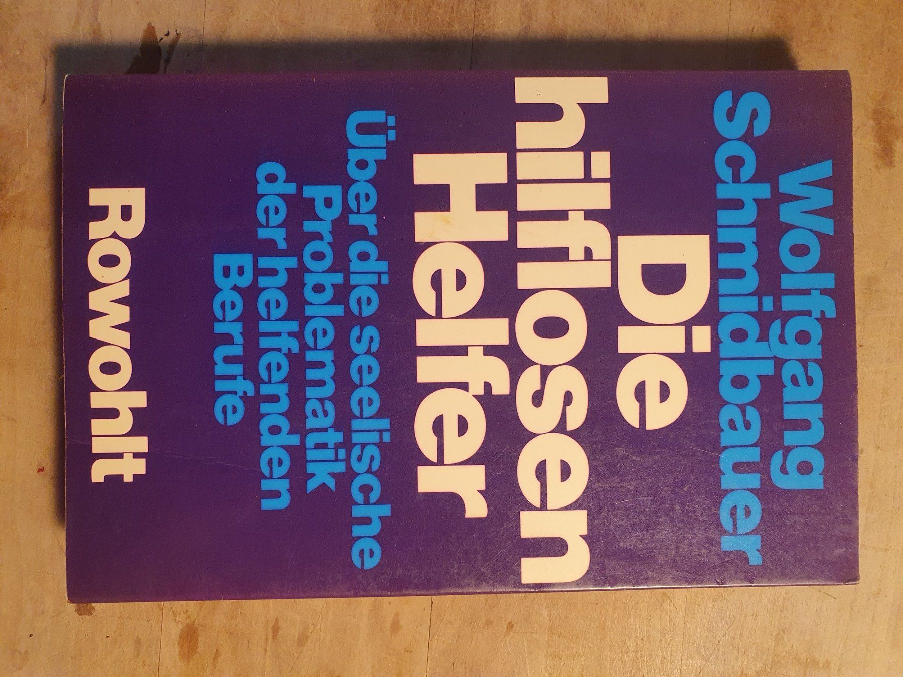 Libri: Der hilflose Helfer Wolfgang Schmidbauer Rowohlt – Usato da Zürich venduto da loosebone