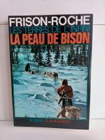 La peau du bison - Les terres de l'infini / Frison-Roche / F