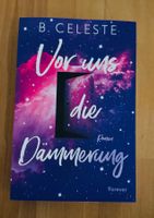 Vor uns die Dämmerung- B. Celeste