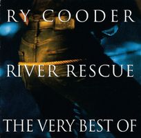 Ry Cooder – River Rescue - The Very Best Of