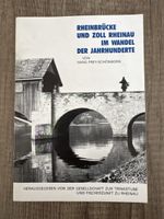 Rheinbrücke und Zoll Rheinau im Wandel der Jahrhunderte