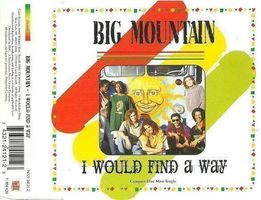 BIG MOUNTAIN CD-Maxi I would find a way  NEUWERTIG!