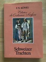 Schweizer Trachten / Collection de Costumes - F.N. König