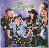 POISON - YOUR MAMA DON'T DANCE