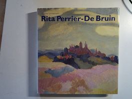 Rita Perrier - De Bruin - Malen heisst weglassen - 1997