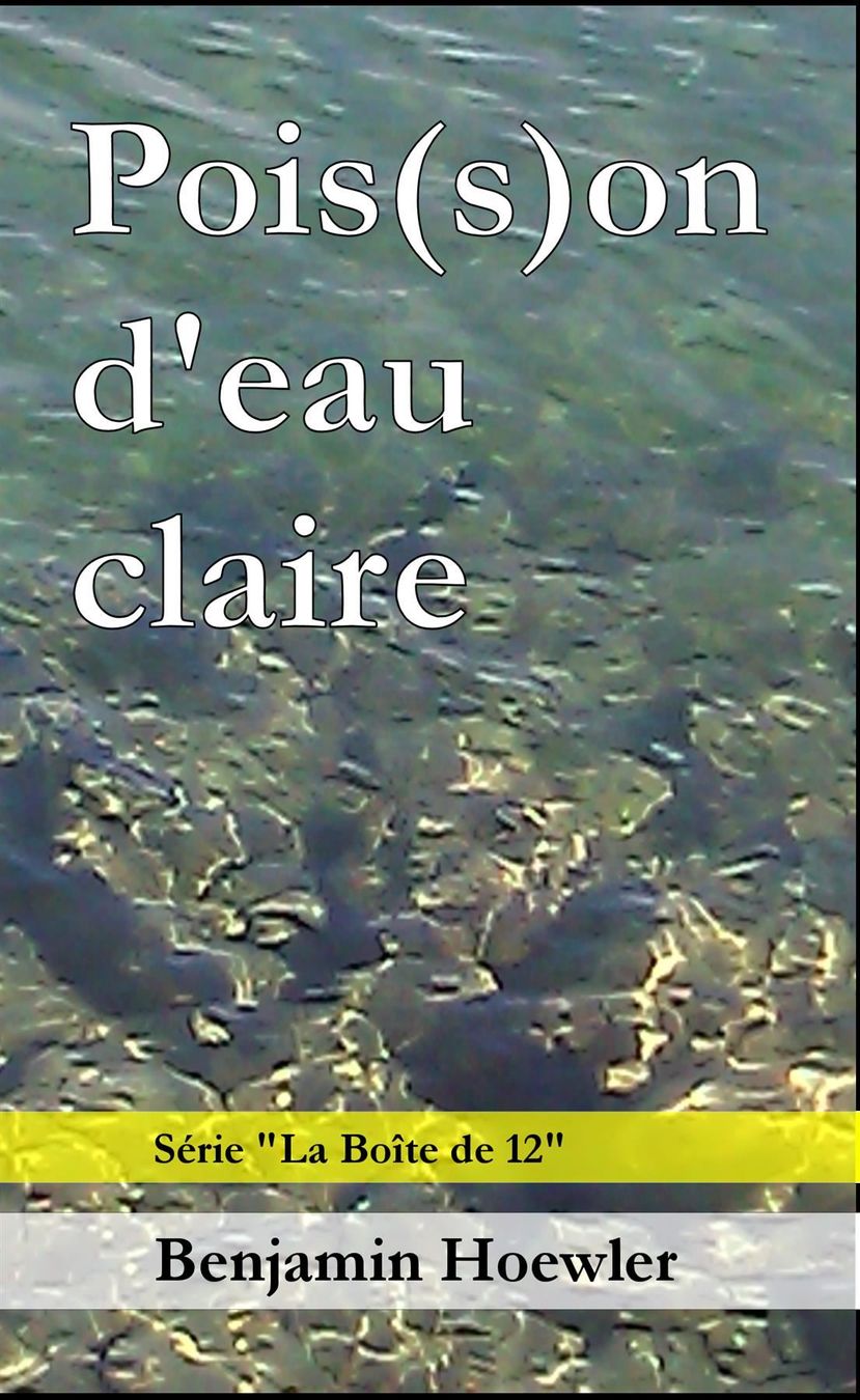 Bücher: Pois(s)on d'eau claire – Neu (gemäss Beschreibung) aus Yverdon-les-Bains von bhoewler