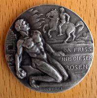 Antike Medaille "Da friss eine dieser Rosen" von Hans Frei