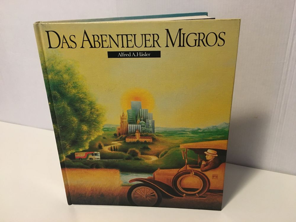Das Abenteuer Migros Alfred A. Häsler MGB 1985 Kaufen auf Ricardo