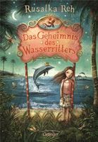 Das Geheimnis des Wasserritters - Rusalka Reh - Hardcover