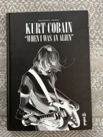 KURT COBAIN : WHEN I WAS AN ALIEN