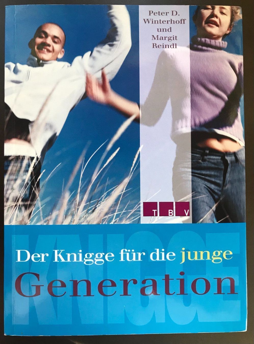 Libri: Der Knigge für die junge Generation – Nuovo (secondo la descrizione) da Arbon venduto da KaSaBo
