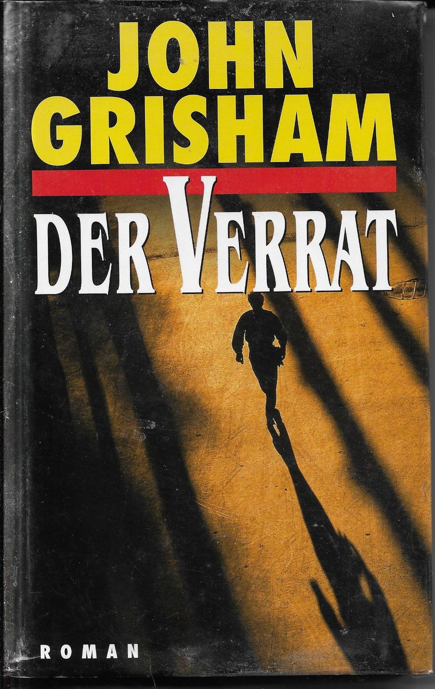 Bücher: John Grisham - Der Verrat – Gebraucht aus Nunningen von mercury-for-books