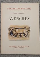 Livre ancien : Avenches, Trésors de mon pays, Chessex