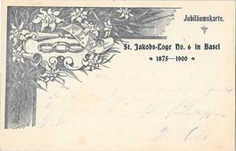 Basel St. Jakobs-Loge Nr 6 Jubiläumskarte 1900