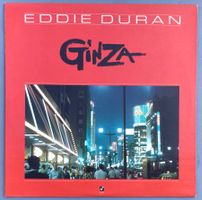 EDDIE DURAN - GINZA