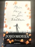 Jojo Moyes: MEIN HERZ IN ZWEI WELTEN  Roman