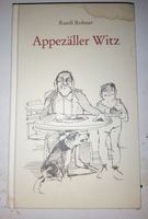 Appezäller Witz (Ruedi Rohner)  Dialekt    ©'1990