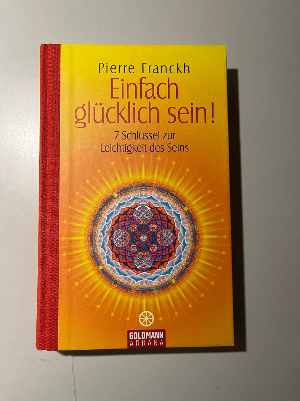 Libri: Pierre Franckh: Einfach glücklich sein! – Usato da glattfelden venduto da kimiaxel