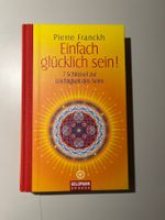 Pierre Franckh: Einfach glücklich sein!