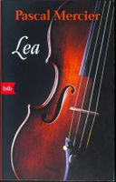 Lea –  Pascal Mercier – Erzählung – btb – Taschenbuch – Top