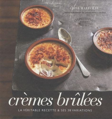 Libri: Crèmes brûlées la véritable recette et ses 38 variations – Usato da Cortaillod venduto da rozinna
