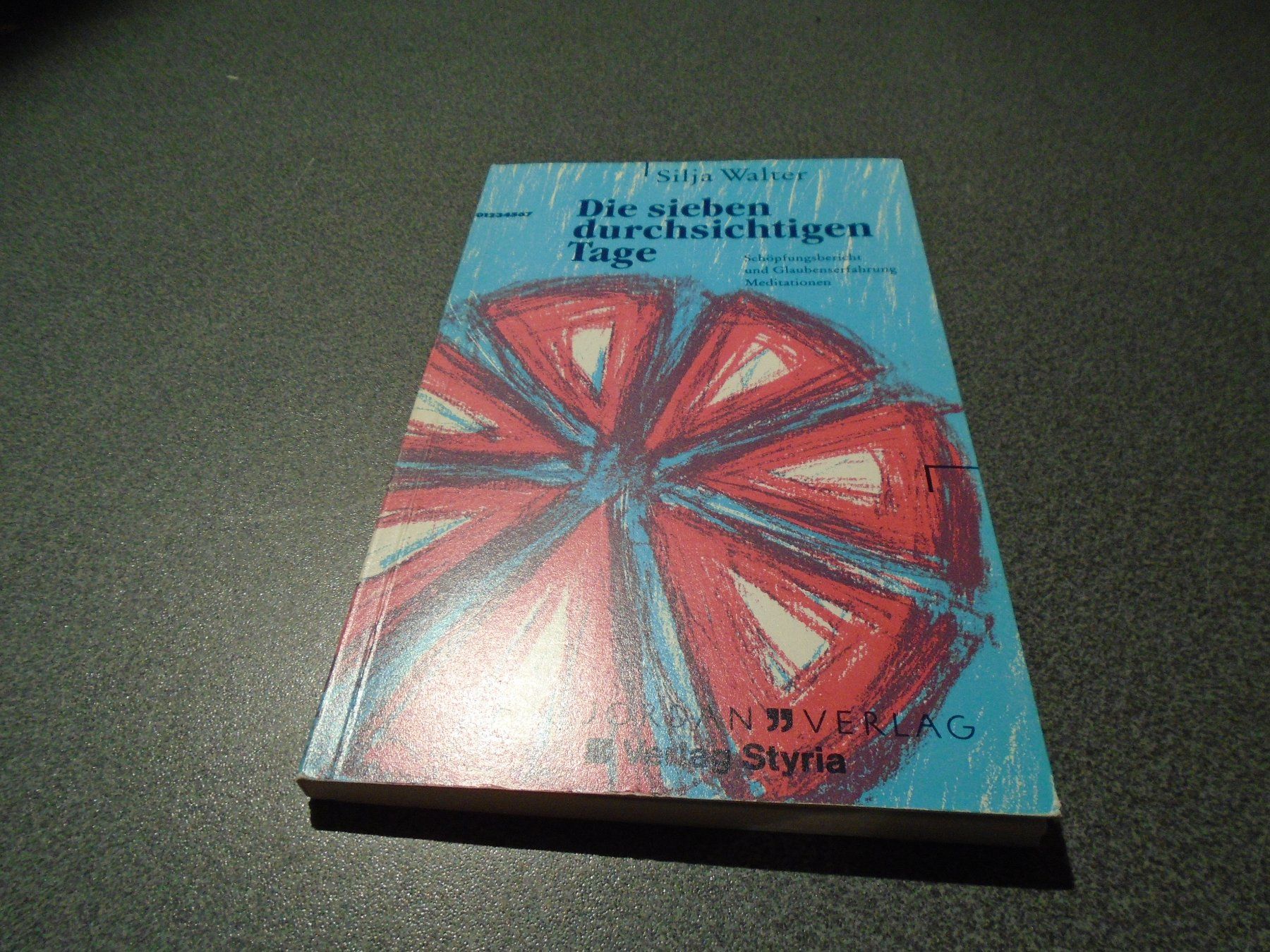 Bücher: Die sieben durchsichtigen Tage, Silja Walter – Gebraucht aus Zürich von abraxas1291
