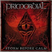 Primordial - Storm Before Calm
