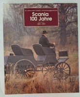 Scania 100 Jahre, 1891-1991 - Ein Jahrhundert Industriege.
