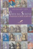 Löw Reinhard - Ueber das Schöne / Warum das Schöne schön ist