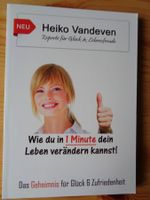 Wie du in 1 Minute dein Leben verändern kannst. H. Vandeven