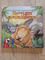 Kinderbuch : Wie der Löwe zu seiner Mähne kam