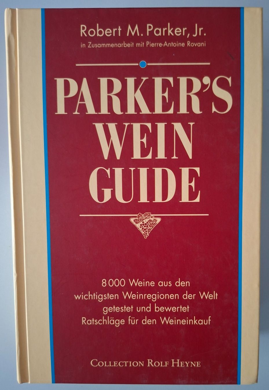 Libri: Robert M. Parker - Parker's Wein Guide – Usato da Stallikon venduto da puma47