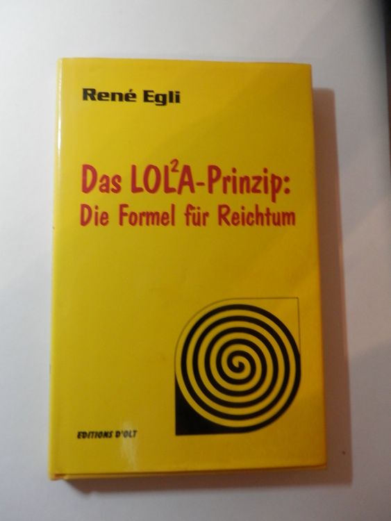 Das LOL2A Prinzip von René Egli | Kaufen auf Ricardo