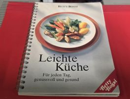 Leichte Küche für jeden Tag, genussvoll & gesund Betty Bossi