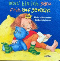 Heut bin ich ganz früh aufgewacht