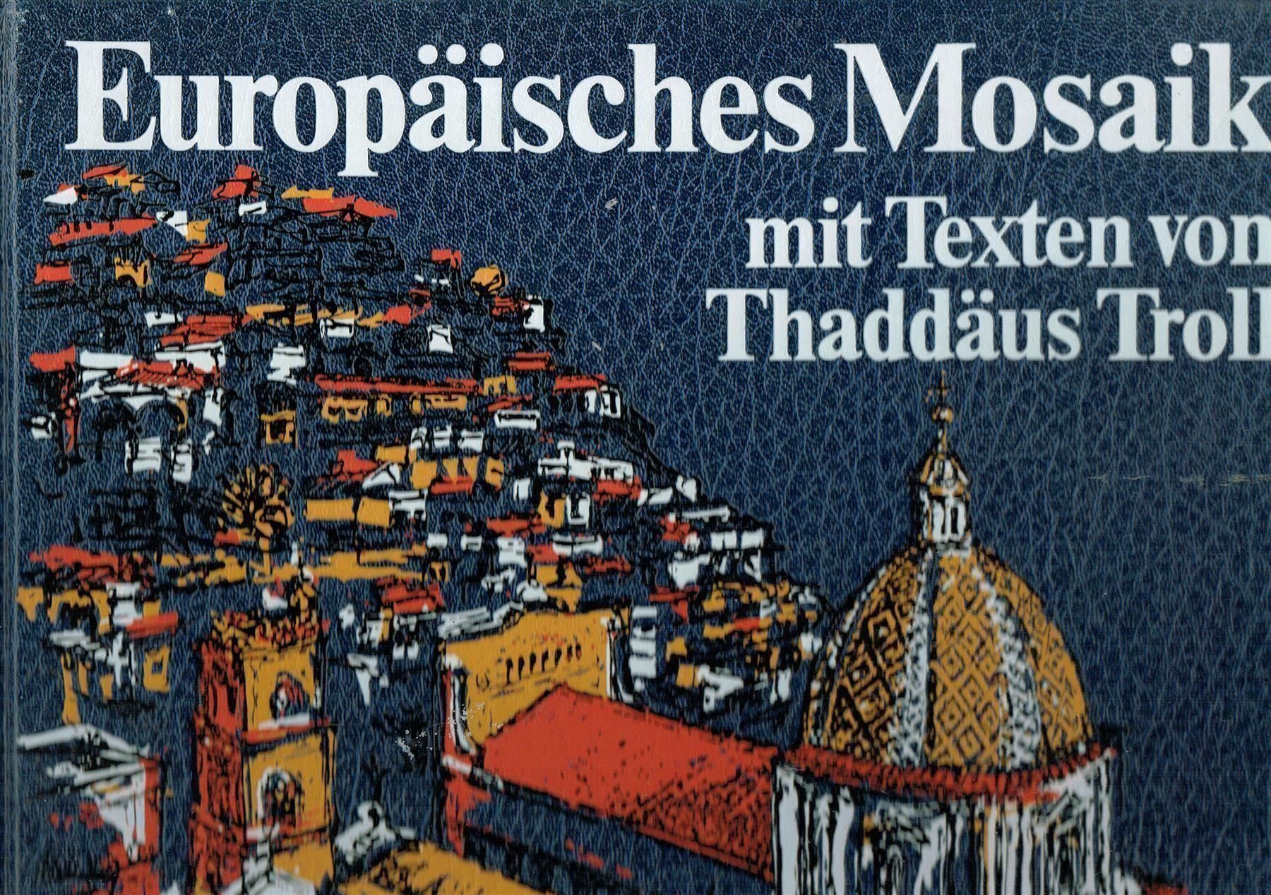 Libri: Thaddäus Troll - Europäisches Mosaik – Usato da Nunningen venduto da mercury-for-books