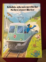 Globis abenteuerliche Schweizer Reise ! Jahr 2002 !
