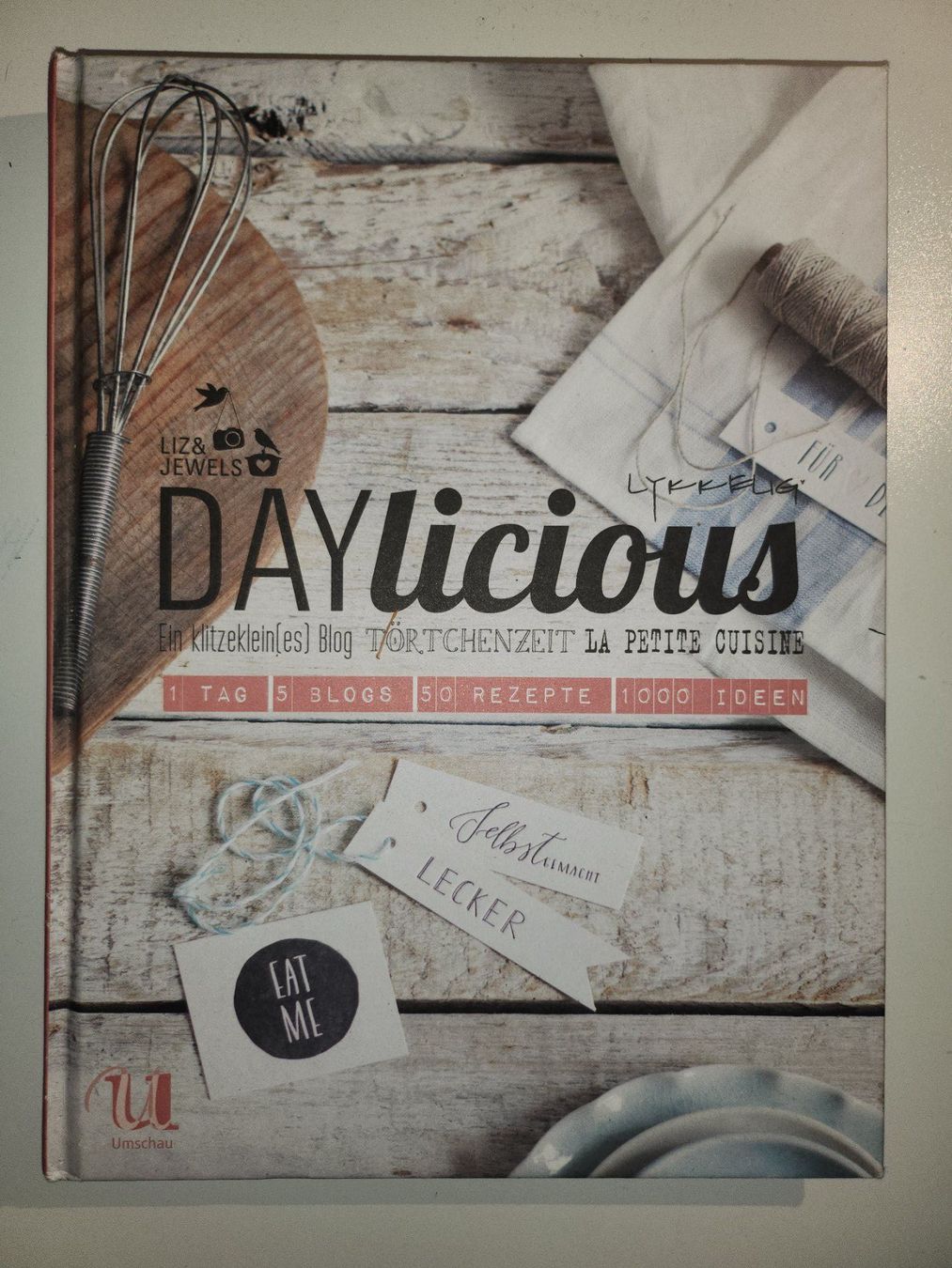 Livres: Daylicious: 50 Rezepte  aus 5 Blogs – D'occasion à Dietikon par Buchantiqdietikon