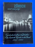 Zürich einst und jetzt : Gedenkschrift zum 600. Jahrestag