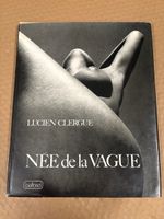 Livre Photo Rare - NÉE DE LA VAGUE par Lucien Clergue