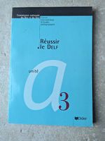 Réussir le DELF, unité A3 et A4