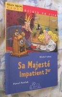Michel Sabas - Sa Majesté Impatient - Roman pour Jeunes