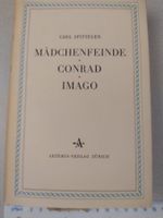 Carl Spitteler: Die Mädchenfeinde/Conrad der Leutnant/Imago