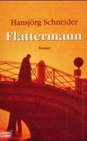 Schneider Hansjörg -  Flattermann / Krimi