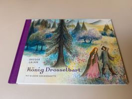 Kinderbuch KÖNIG DROSSELBART mit Bildern von Bernadette