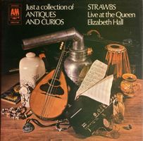 STRAWBS - JUST A COLLECTION OF ANTIQUES AND CURIOS (LIVE AT
