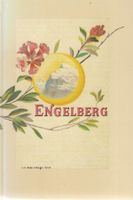 Engelberg Streifzüge durch Gebirg und Tal