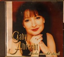 Gaby Albrecht – Liebe Macht Stark